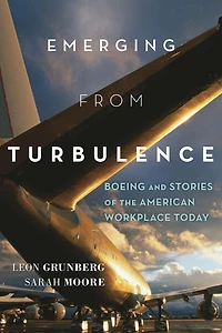 Emerging from Turbulence: Boeing and Stories of the American Workplace Today