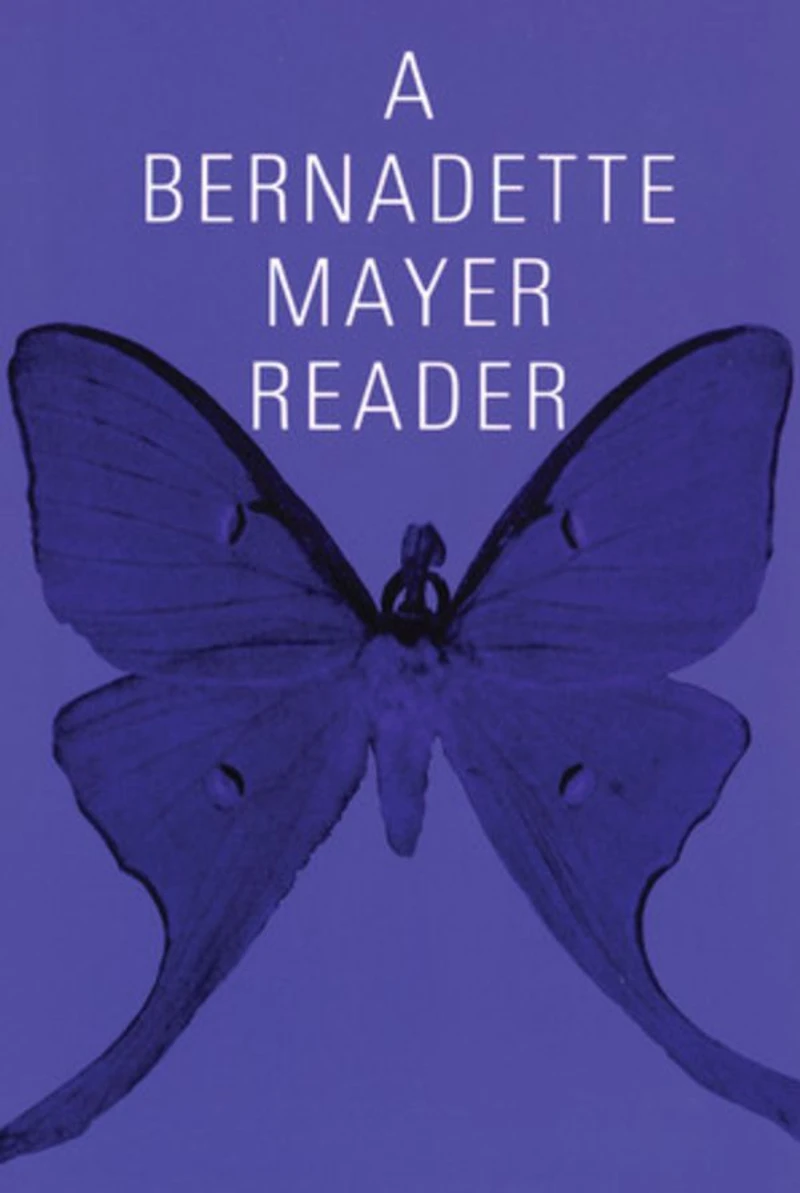 A Bernadette Mayer Reader