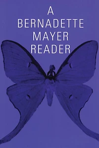 A Bernadette Mayer Reader