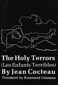 The Holy Terrors: (Les Enfants Terribles)
