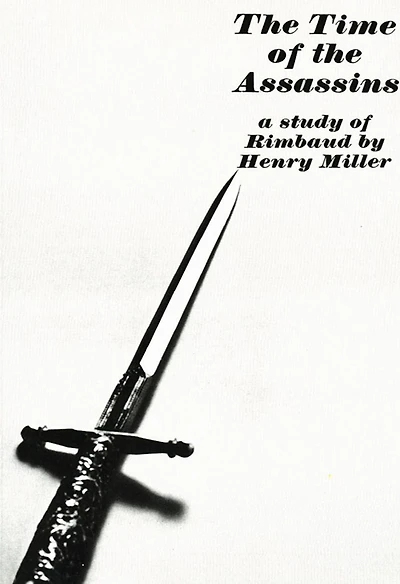 the Time of Assassins: A Study Rimbaud