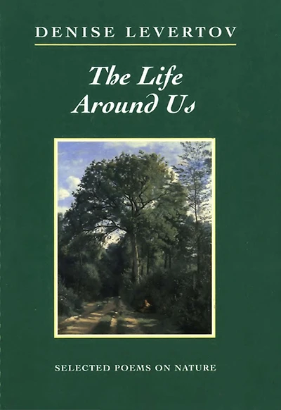 The Life Around Us: Selected Poems on Nature