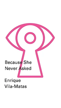 Because She Never Asked