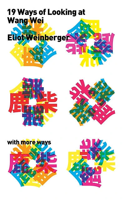 Nineteen Ways of Looking at Wang Wei