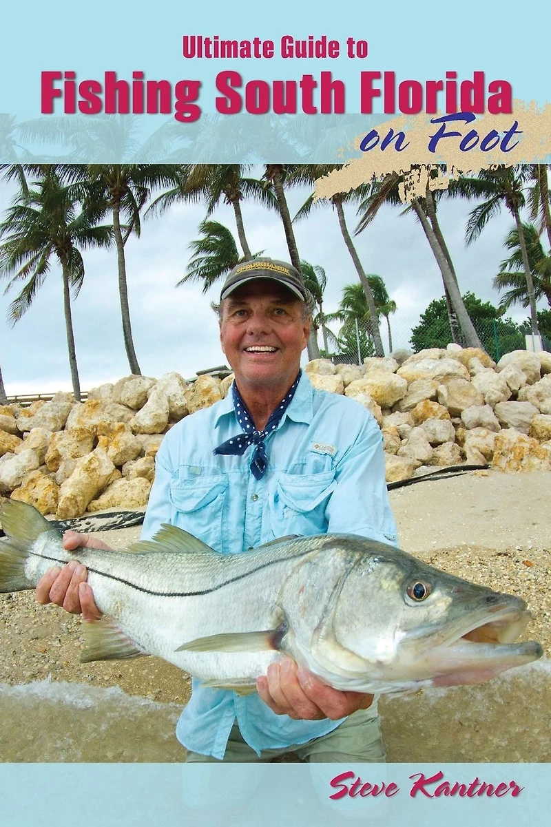Ultimate Guide to Fishing South Florida on Foot