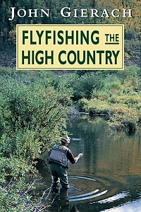 Flyfishing the High Country