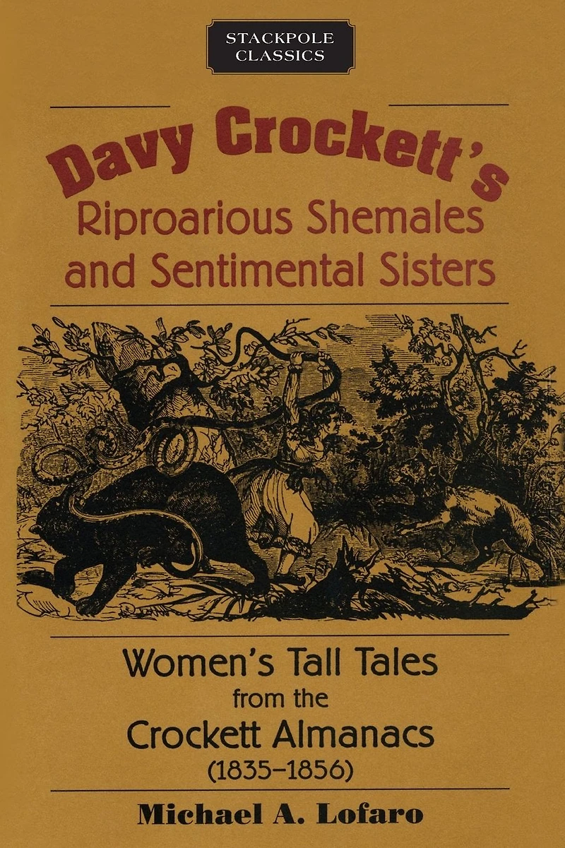Davy Crockett's Riproarious Shemales and Sentimental Sisters