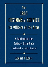 1865 Customs of Service for Officers in the Army