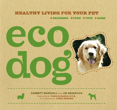 Eco Dog: Healthy Living for Your Pet