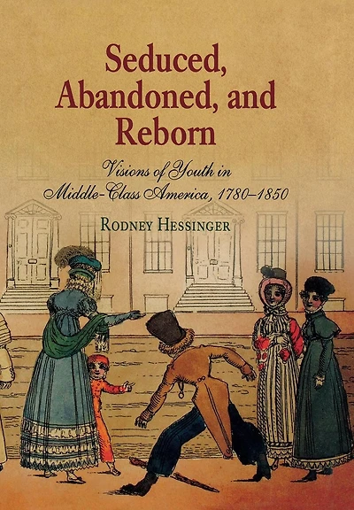 Seduced, Abandoned, and Reborn: Visions of Youth Middle-Class America, 178-185