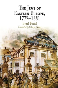 The Jews of Eastern Europe, 1772-1881