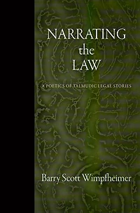 Narrating the Law: A Poetics of Talmudic Legal Stories