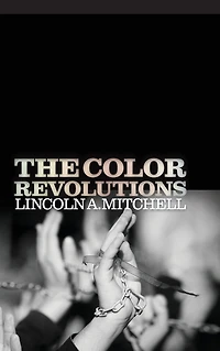 The Color Revolutions