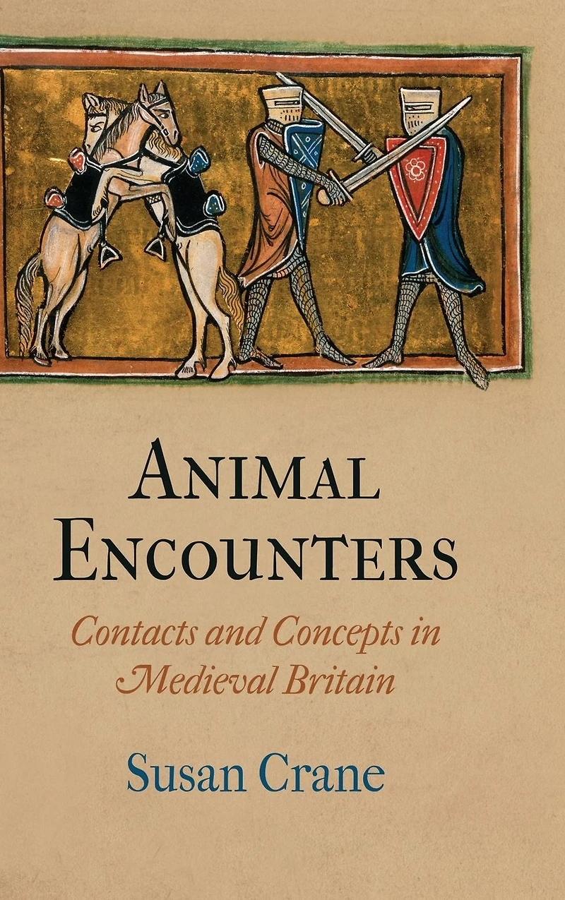 Animal Encounters: Contacts and Concepts Medieval Britain