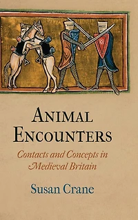Animal Encounters: Contacts and Concepts Medieval Britain