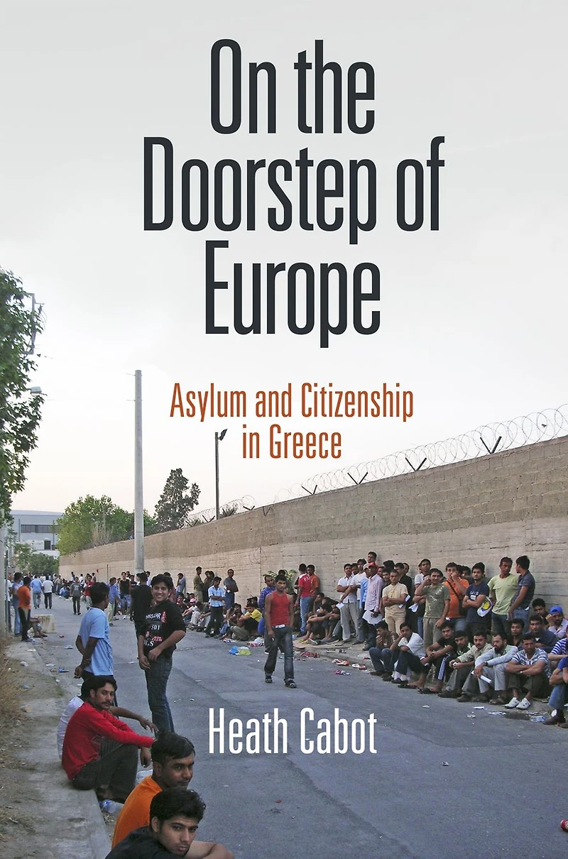 On the Doorstep of Europe: Asylum and Citizenship Greece