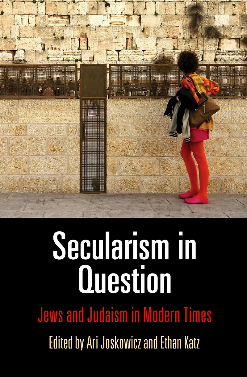 Secularism Question: Jews and Judaism Modern Times