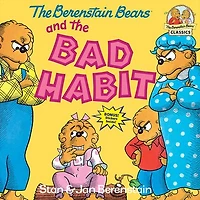 the Berenstain Bears and Bad Habit (Turtleback School & Library Binding Edition)