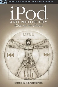 iPod and Philosophy: iCon of an ePoch