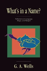 What's a Name?: Reflections on Language, Magic, and Religion