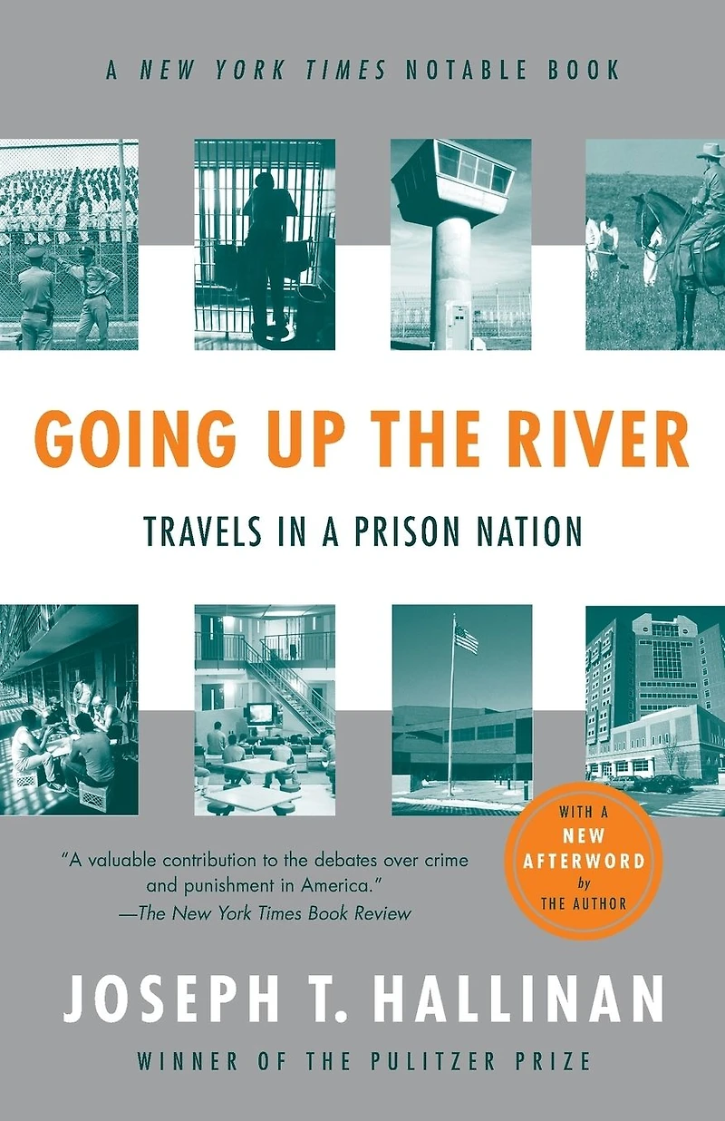 Going up the River: Travels a Prison Nation