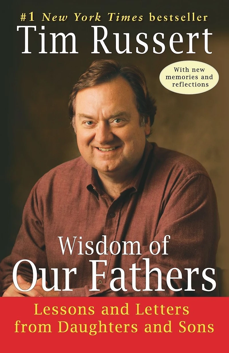 Wisdom of Our Fathers: Lessons and Letters from Daughters Sons (Abridged)