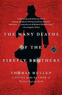 the Many Deaths of Firefly Brothers: A Novel
