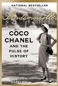 Mademoiselle: Coco Chanel and the Pulse of History