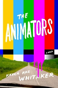 The Animators: A Novel