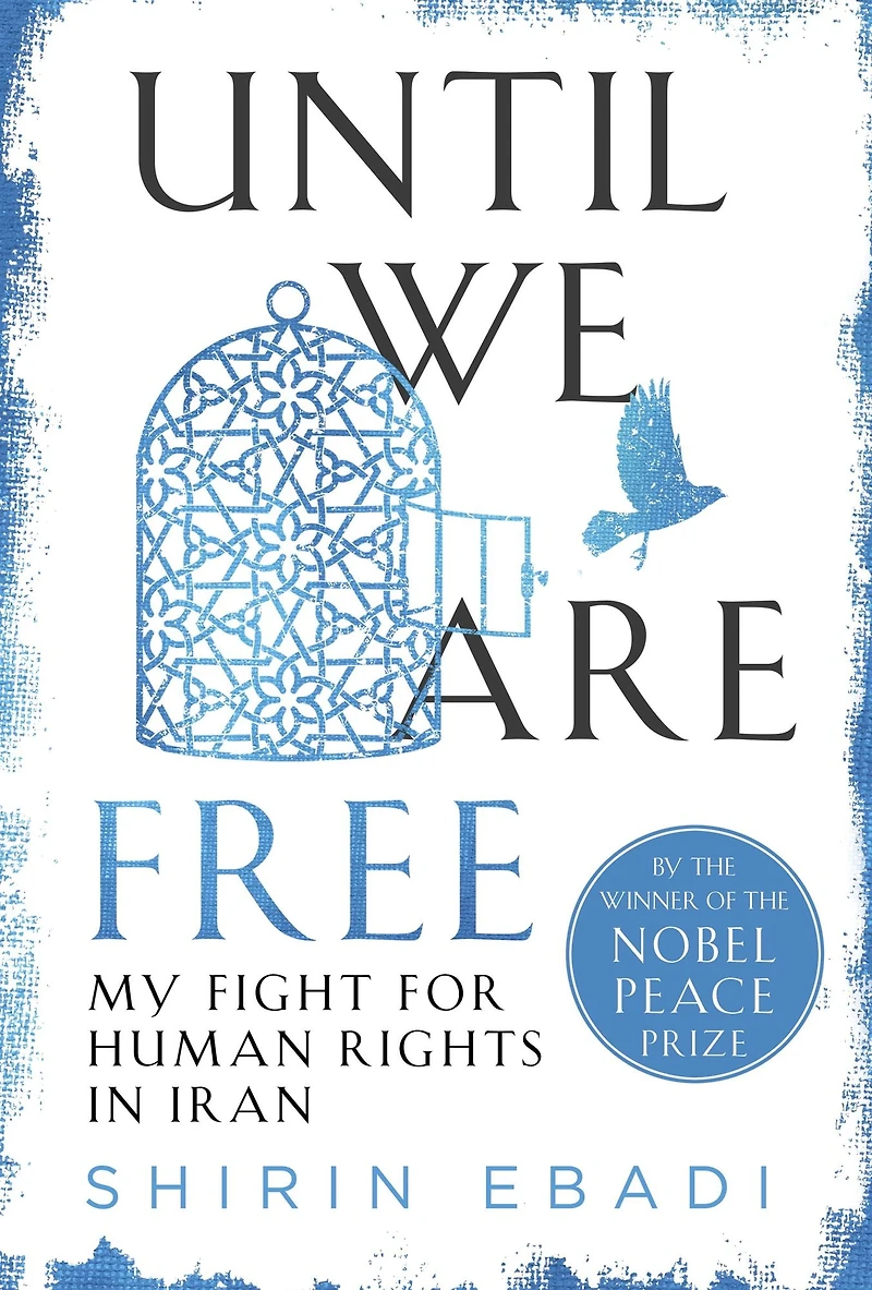 Until We Are Free: My Fight for Human Rights Iran