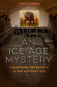 An Ice Age Mystery: Unearthing the Secrets of Old Vero Site