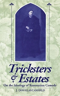Tricksters and Estates: On the Ideology of Restoration Comedy
