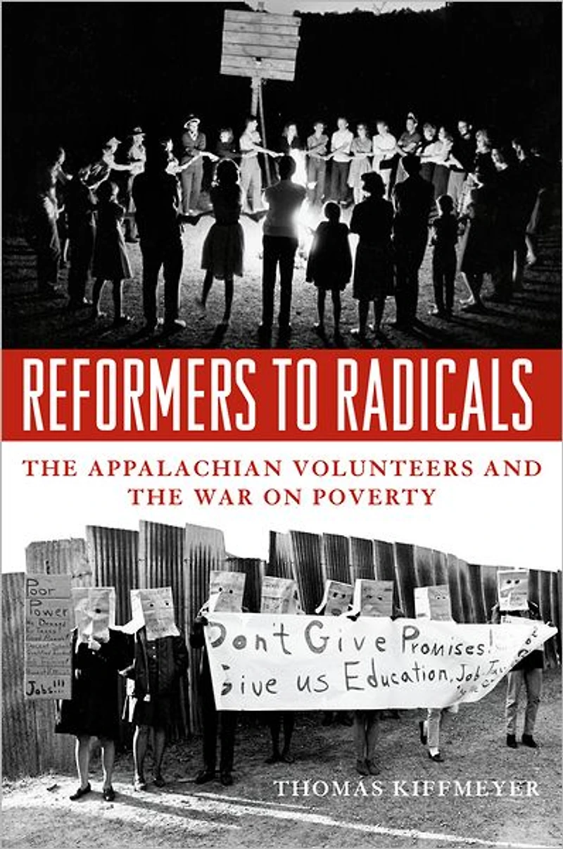 Reformers to Radicals: the Appalachian Volunteers and War on Poverty
