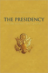 the Presidency Twenty-First Century