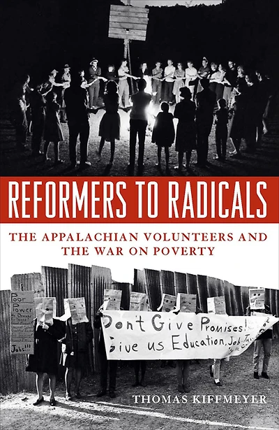 Reformers to Radicals: the Appalachian Volunteers and War on Poverty