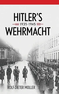 Hitler's Wehrmacht, 1935-1945