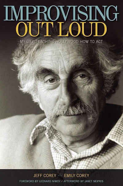 Improvising Out Loud: My Life Teaching Hollywood How to Act