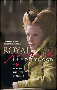 Royal Portraits Hollywood: Filming the Lives of Queens
