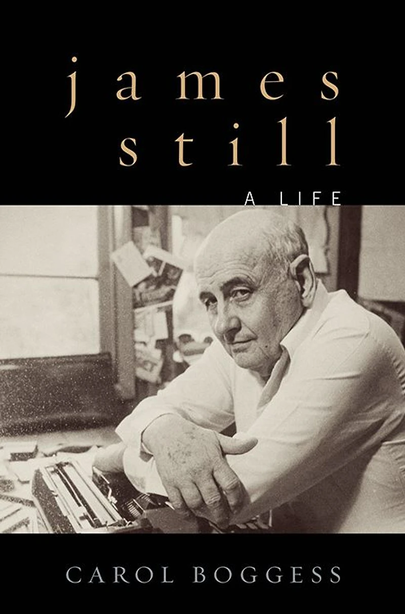 James Still: A Life