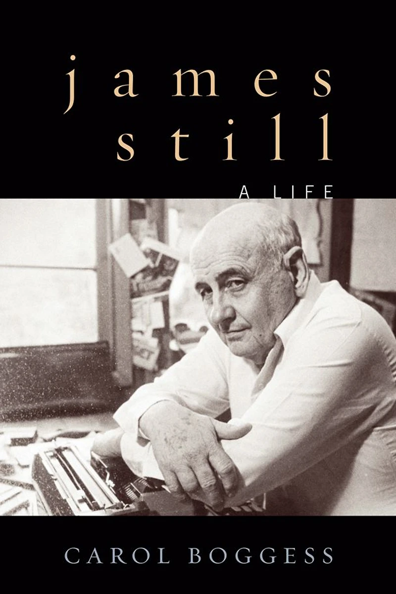 James Still: A Life