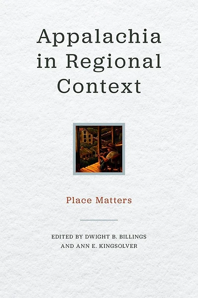 Appalachia in Regional Context: Place Matters