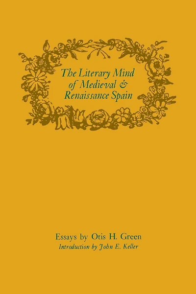 The Literary Mind of Medieval and Renaissance Spain