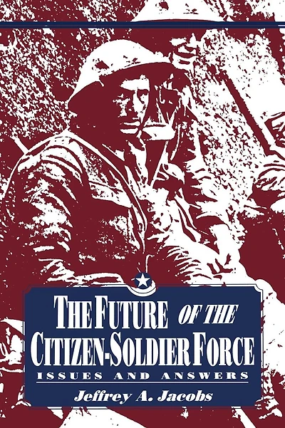 the Future of Citizen-Soldier Force: Issues and Answers