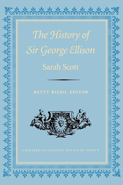 The History of Sir George Ellison [By S. Scott]
