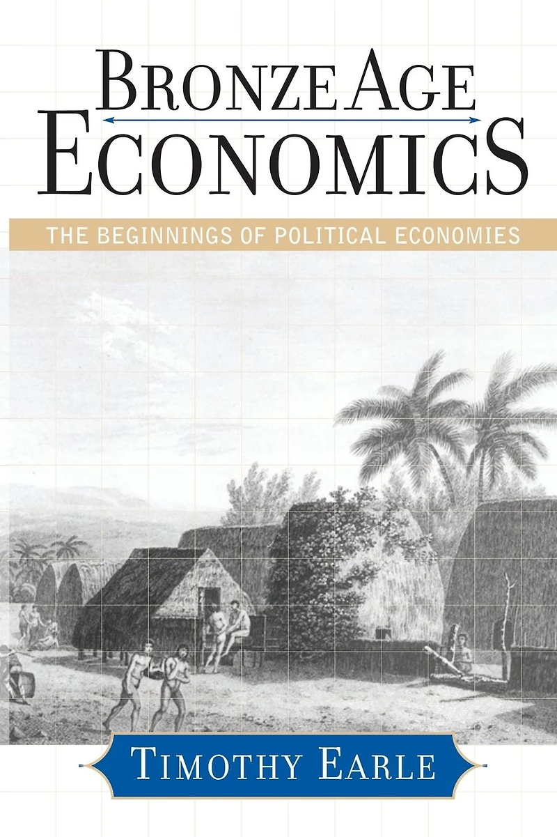 Bronze Age Economics: The First Political Economies