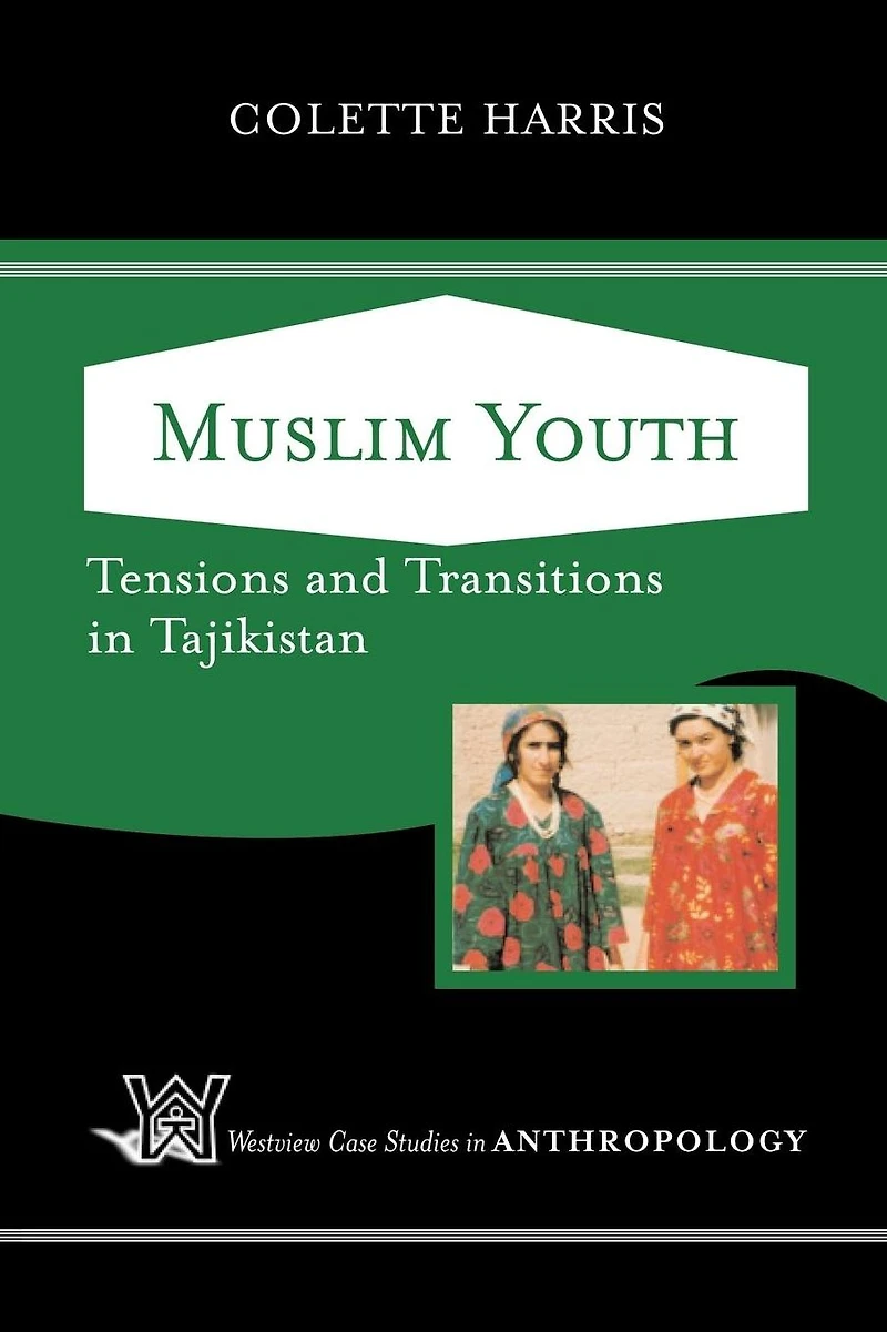 Muslim Youth: Tensions And Transitions Tajikistan