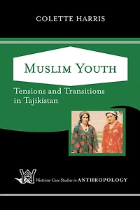 Muslim Youth: Tensions And Transitions Tajikistan