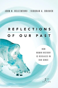 Reflections of Our Past: How Human History Is Revealed Genes