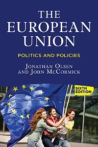 The European Union: Politics and Policies