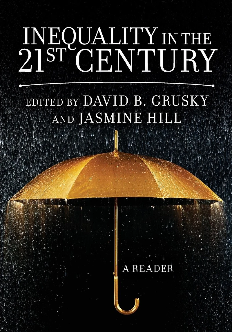 Inequality the 21st Century: A Reader
